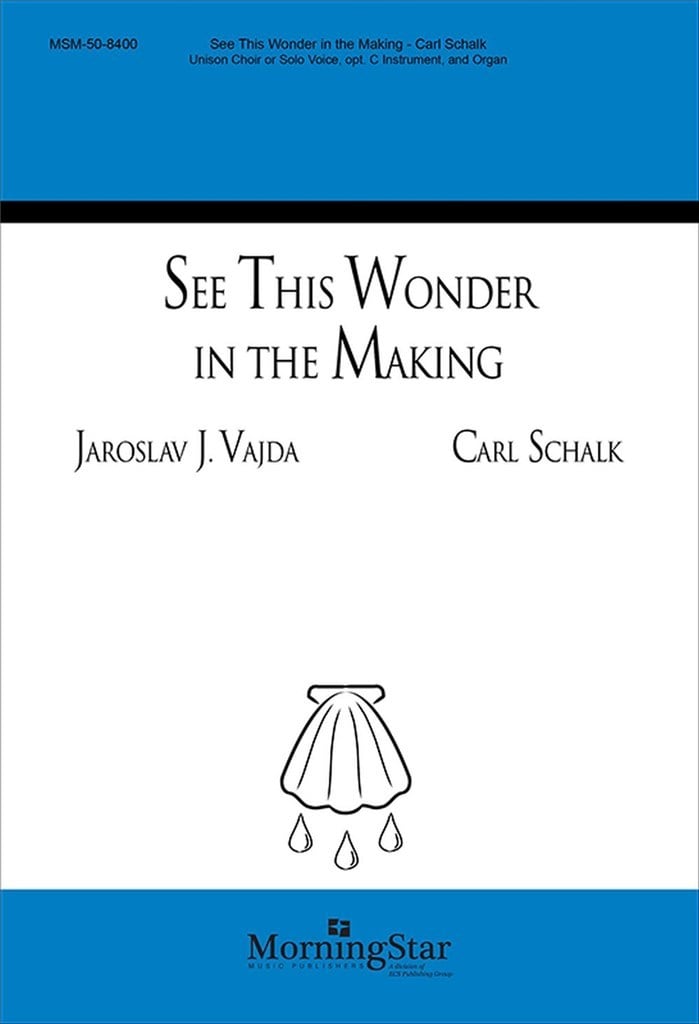 See This Wonder in the Making